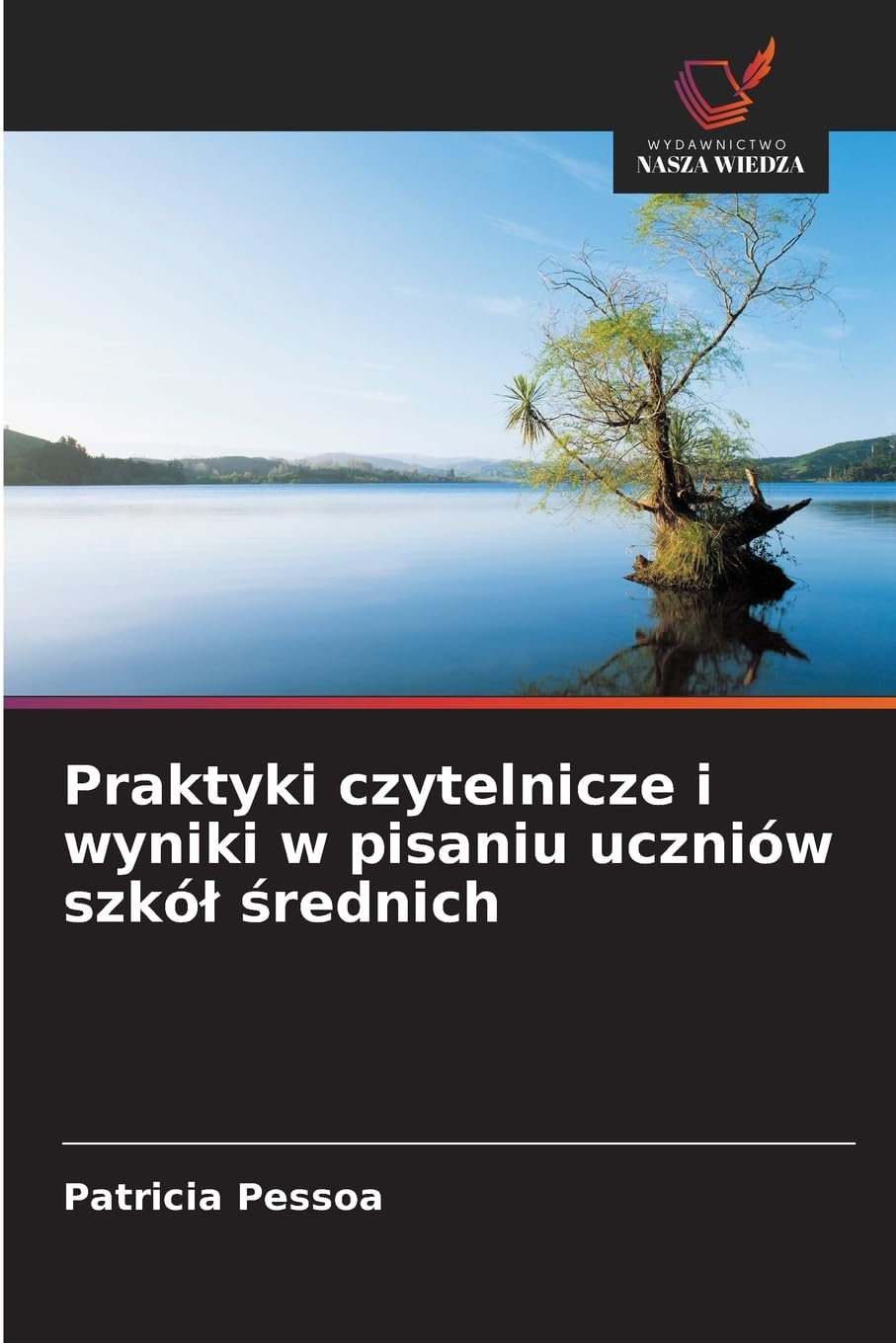 Praktyki czytelnicze i wyniki w pisaniu uczniów szkól średnich