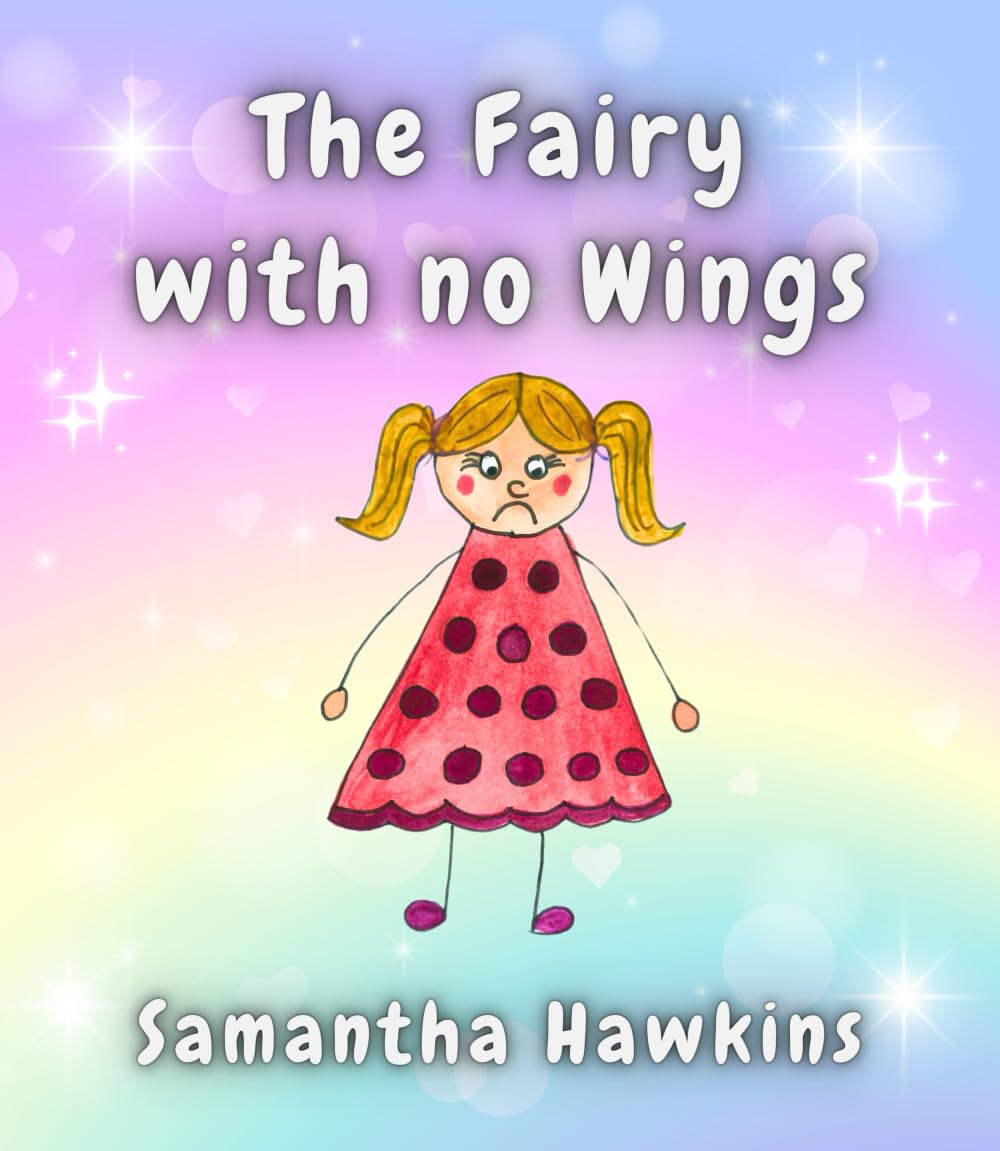 The Fairy with no Wings (The Fairy and Elf Stories)