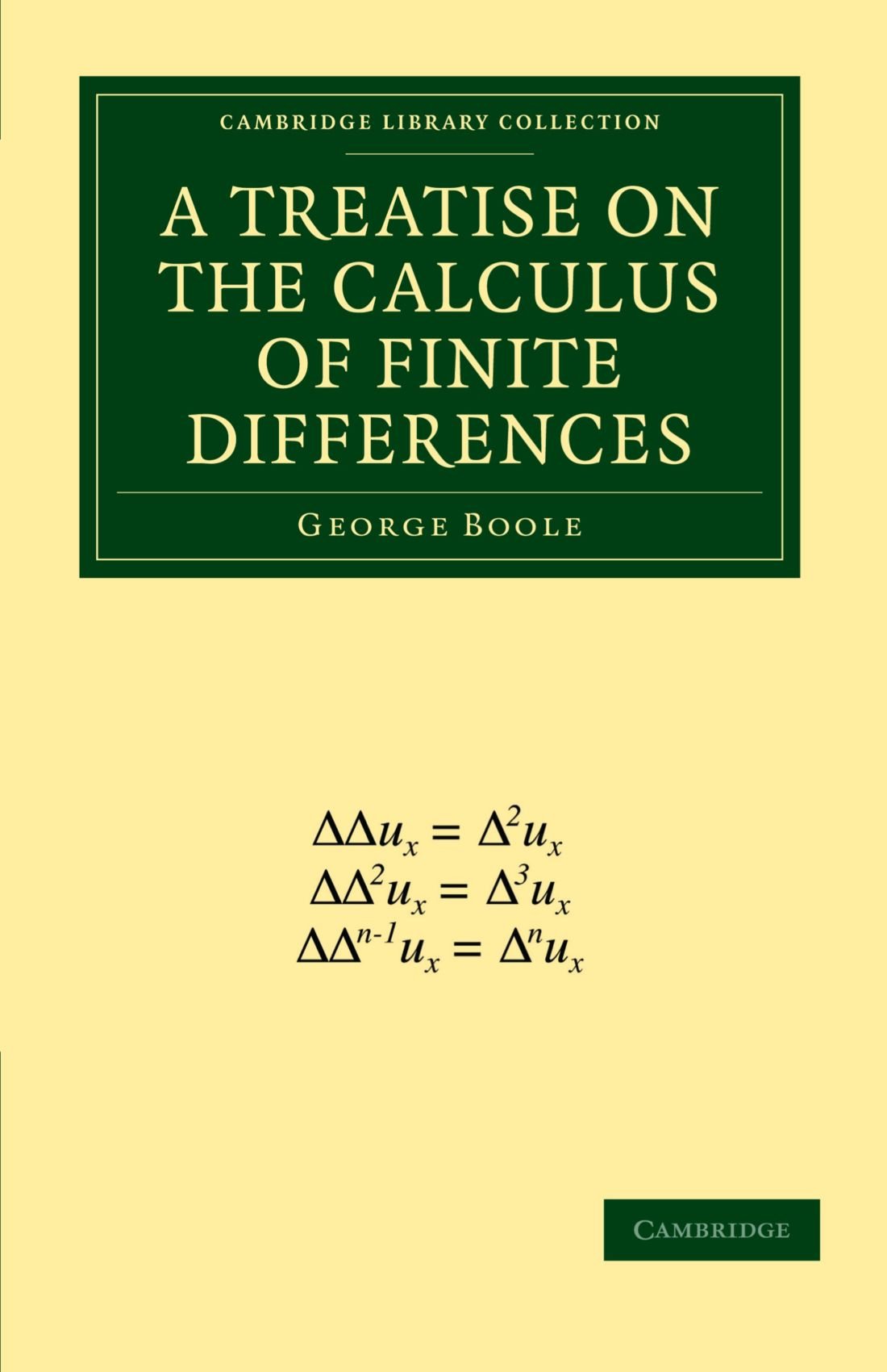 A Treatise on the Calculus of Finite Differences (Cambridge Library Collection - Mathematics)