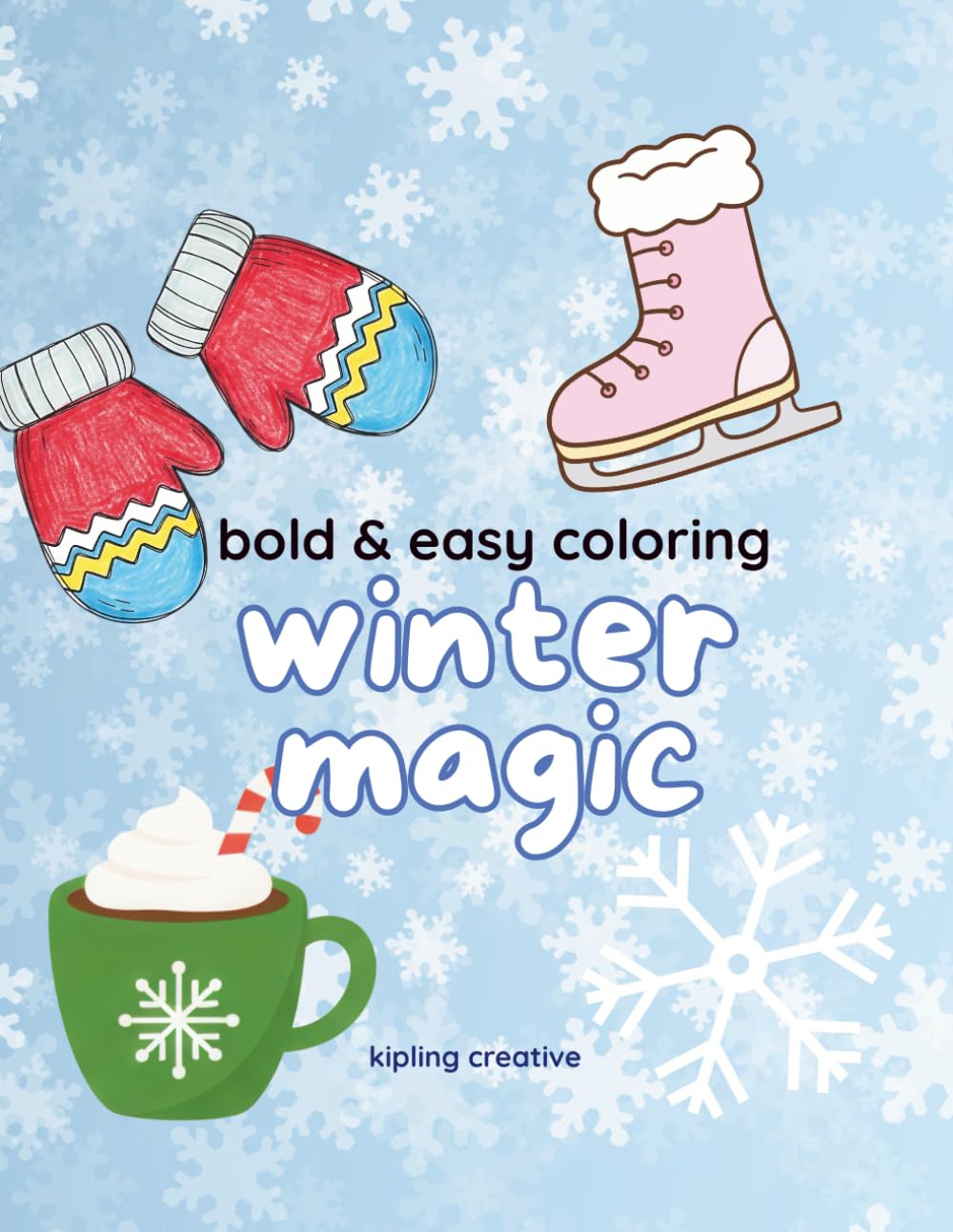 Winter Magic Coloring Pages (Large Print Bold + Easy Coloring)
