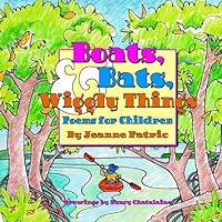 Boats, Bats & Wiggly Things: Poems for Children 146629499X Book Cover