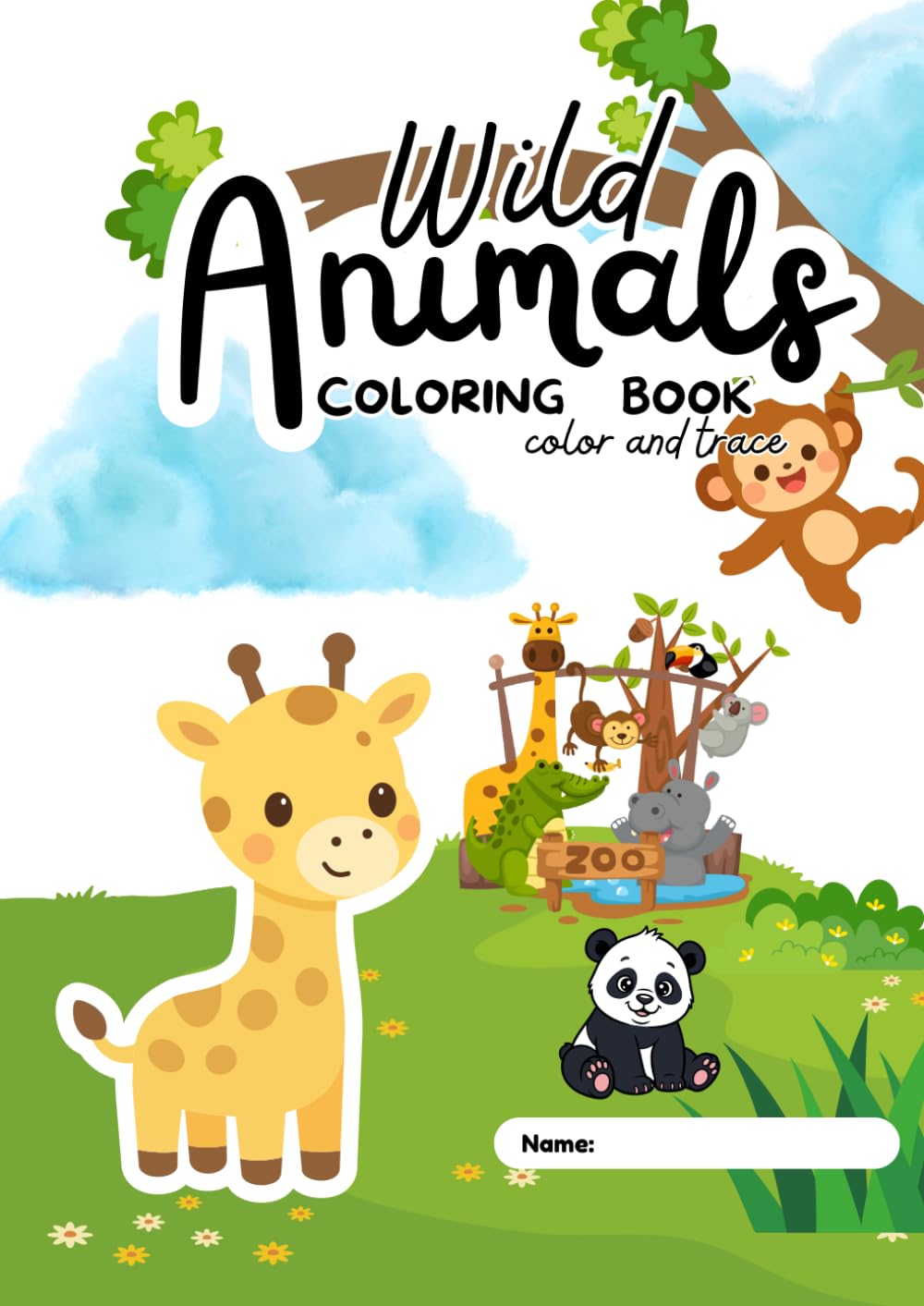 Wild Animals Coloring Book for Kids – Color and Trace Fun for Little Learners: For Girls and Boys Ages 2 - 6