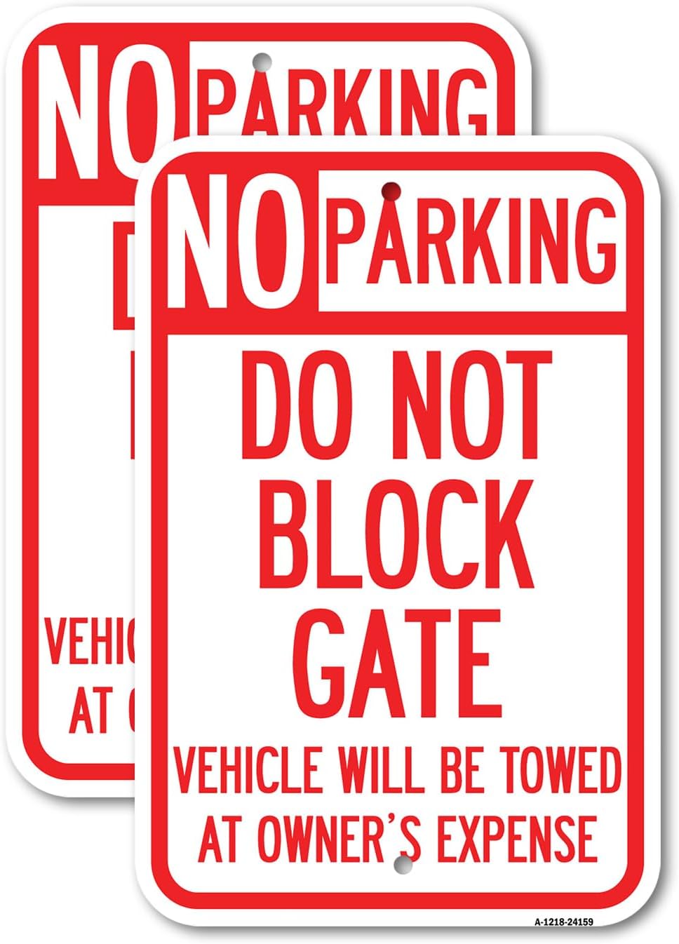Do Not Block Gate Vehicle Will Be Towed at Owner Expense | 18" X 24" Heavy-Gauge Aluminum Rust Proof Parking Sign | Protect Your Business & Municipality | Made in The USA