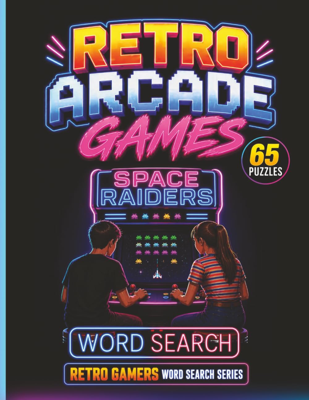 Retro Arcade Games Word Search: Word Search Featuring Classic Arcade Games, Legends and Retro Gaming Fun