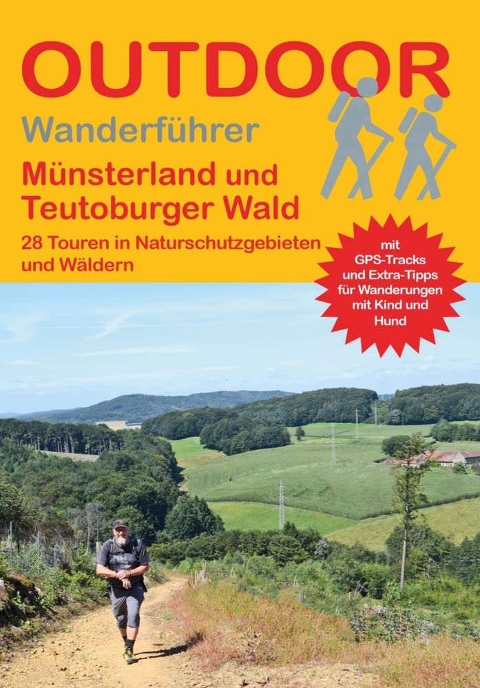 Münsterland und Teutoburger Wald: 28 Touren in Naturschutzgebieten und Wäldern