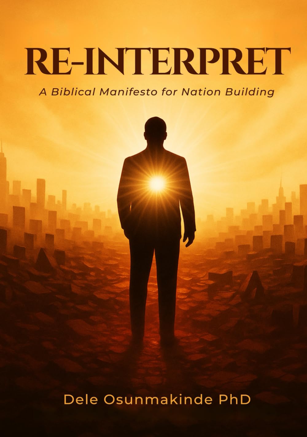 RE-INTERPRET: A Manifesto For Nation-Building