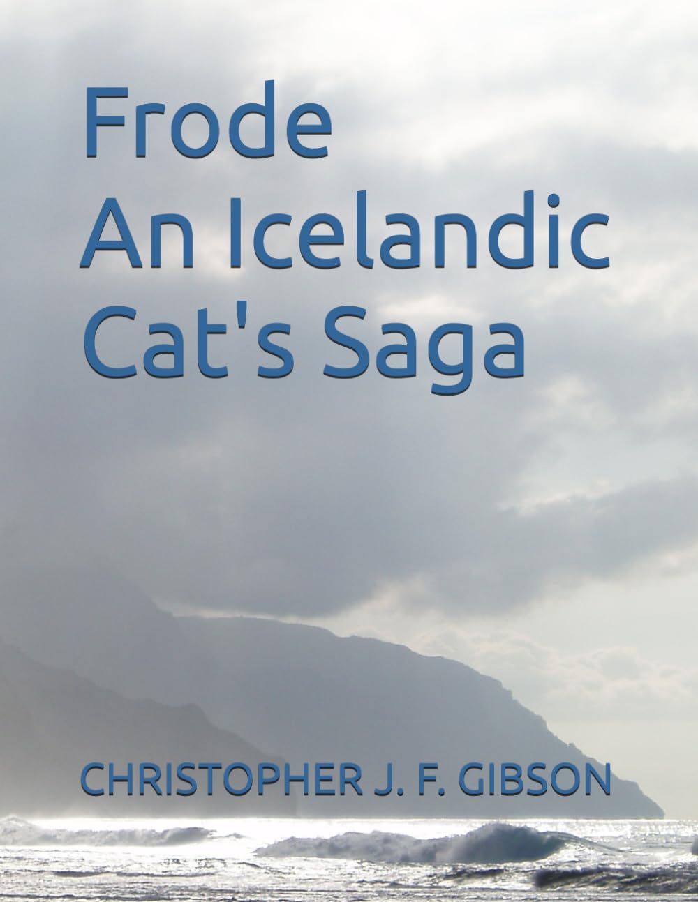 Frode An Icelandic Cat's Saga