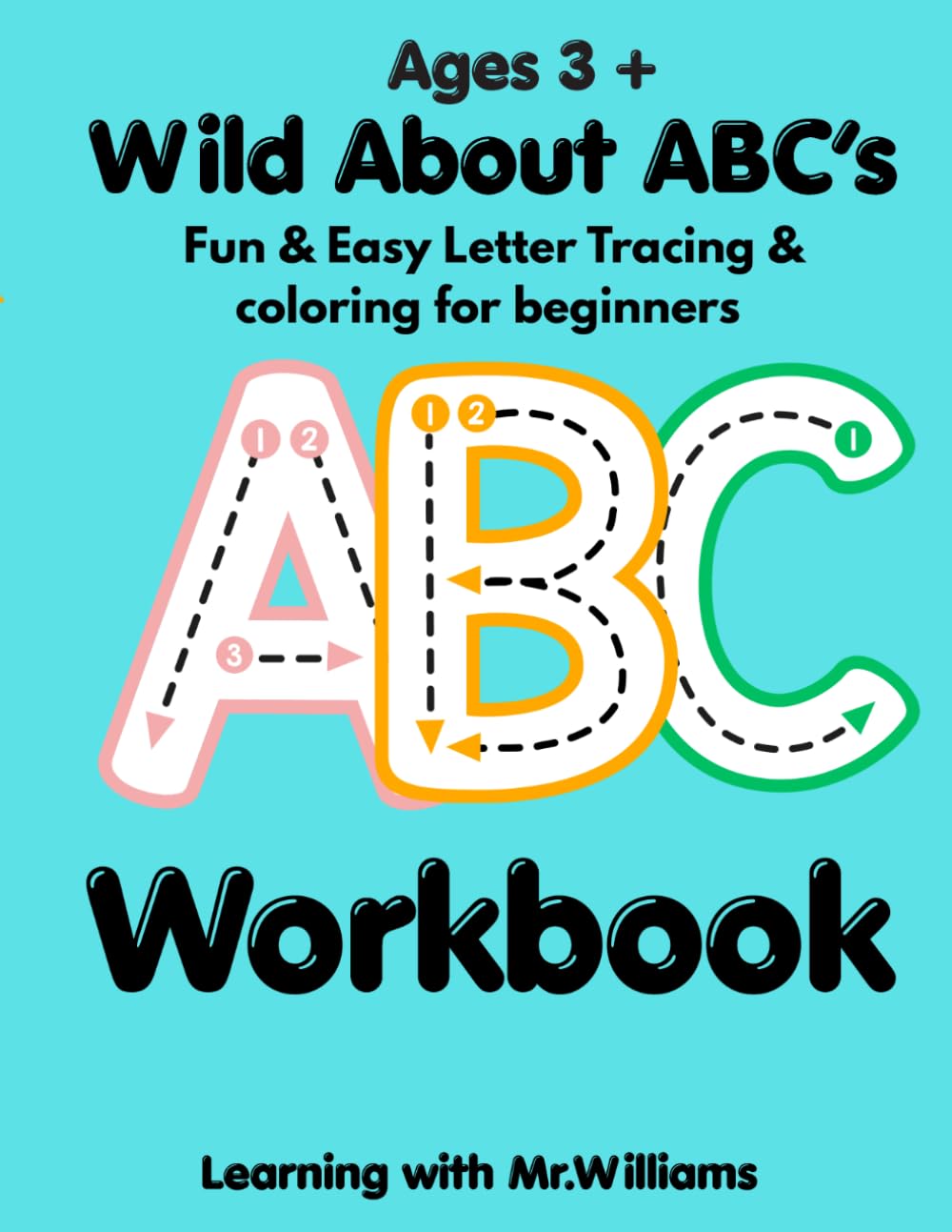 Wild About ABCs: Fun & Easy Letter Tracing & Coloring for beginners