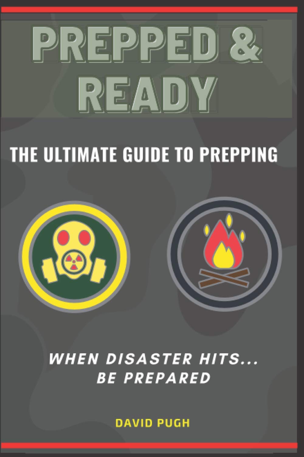 Preppers ""Prepped and Ready"" book. The Ultimate To UK Prepping & Urban Survival