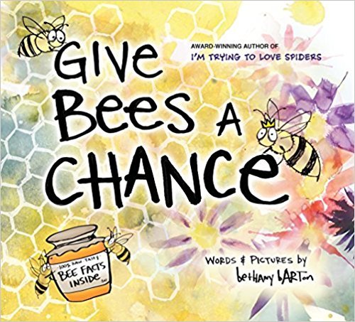 I'm Trying to Love Bugs: Give Bees a Chance 1338289152 Book Cover