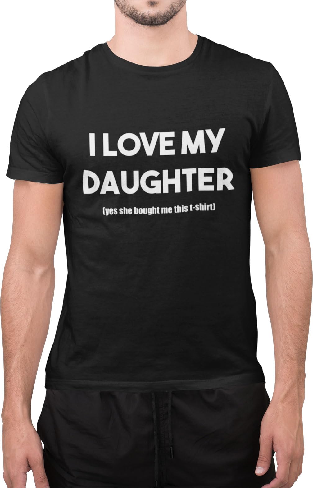 Graphic Impact Unisex Black Funny I Love My Daughter Yes She Bought Me This T-Shirt Gift For Dad Grandad (, Medium)
