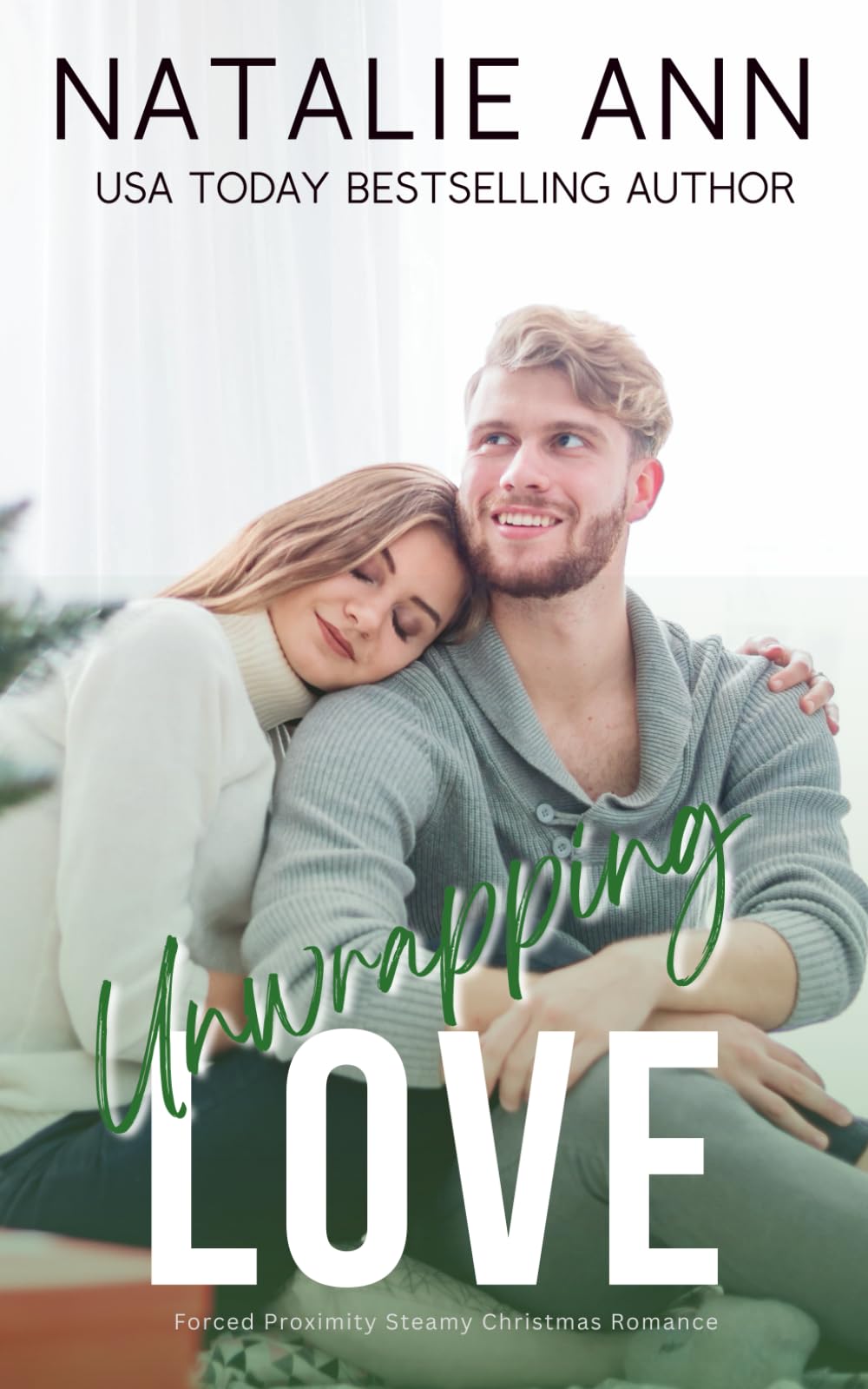 Unwrapping Love: Forced Proximity Steamy Christmas Romance (Looking For Love)