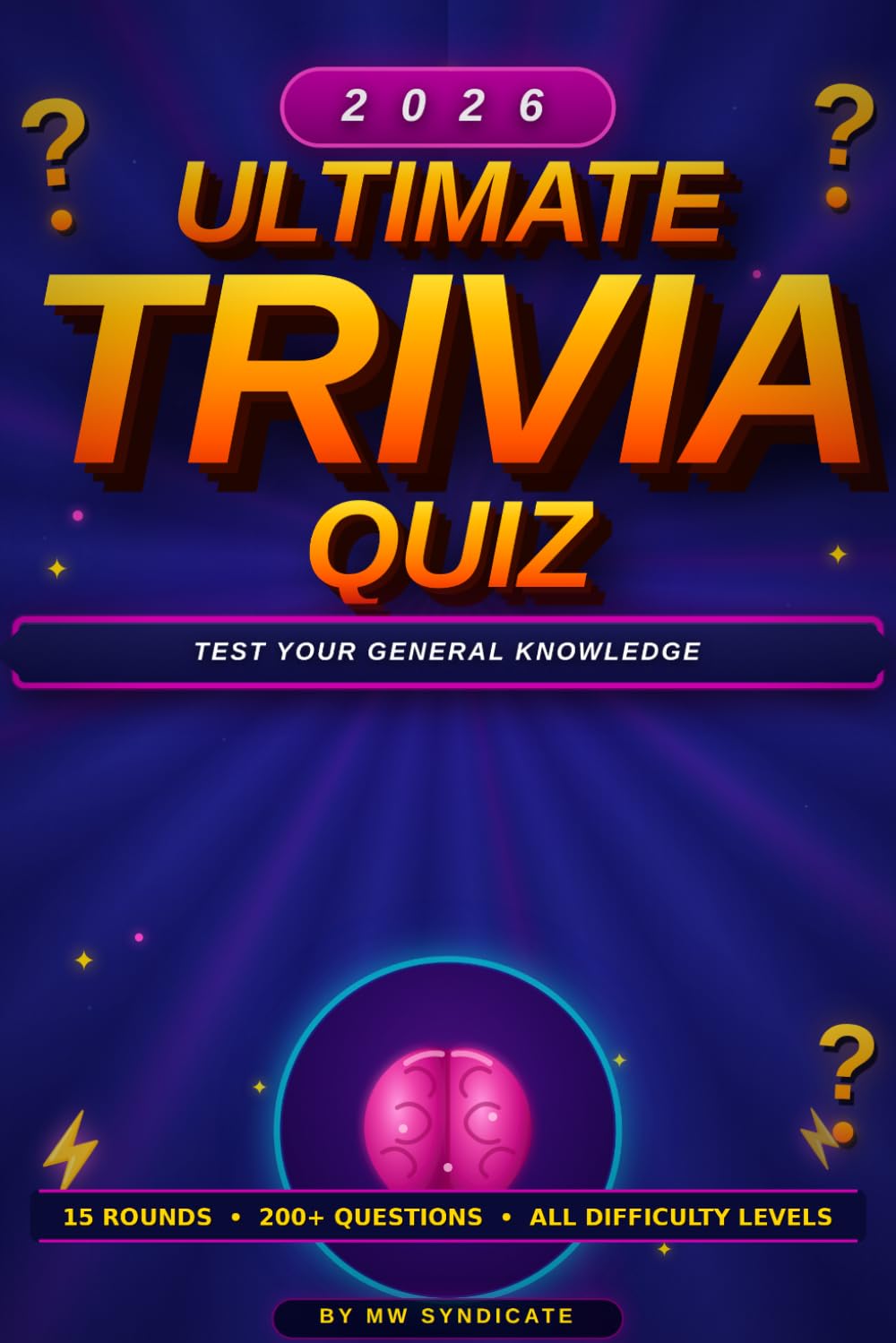 2026 Ultimate Trivia Quiz: Test Your General Knowledge