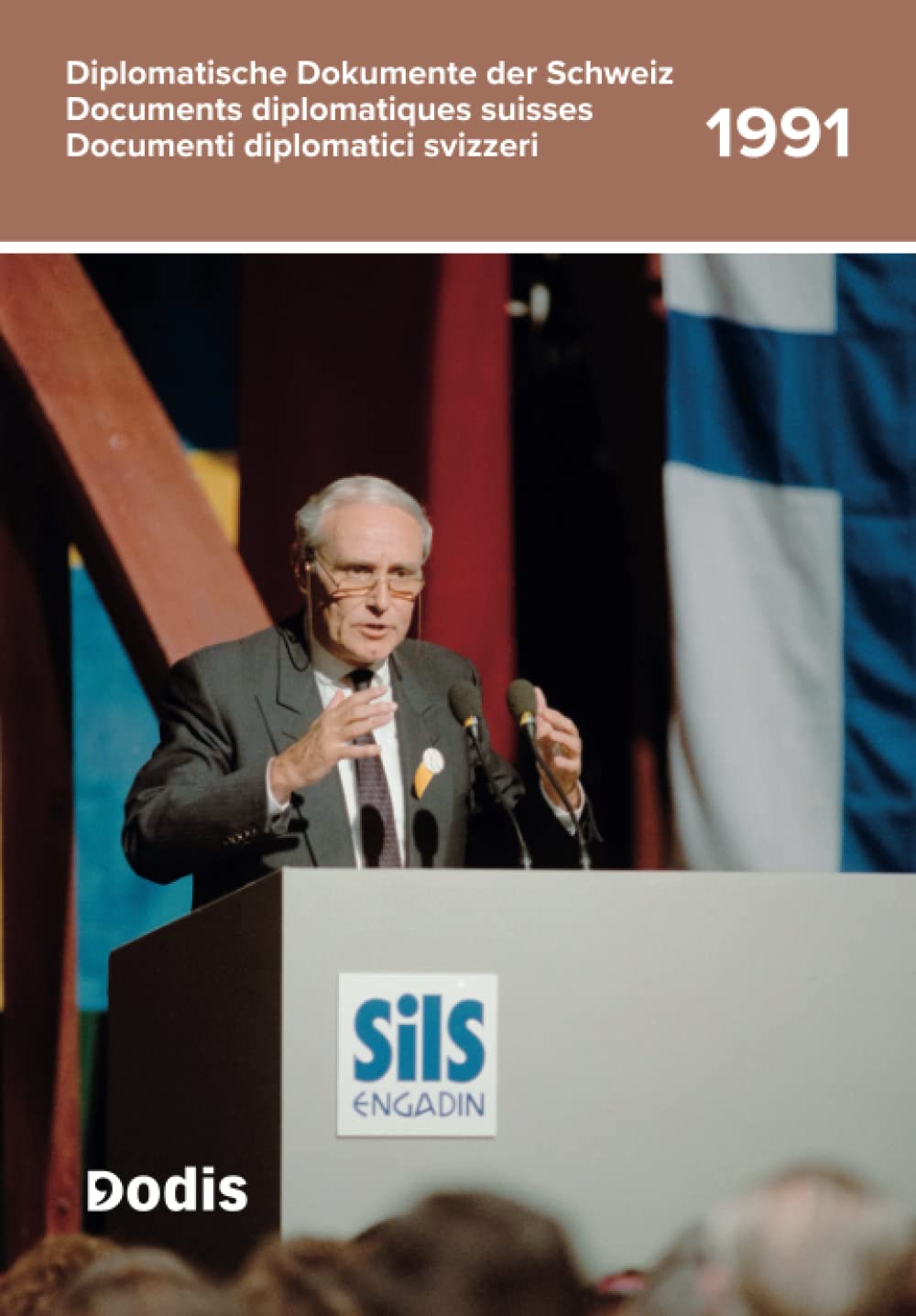 Diplomatische Dokumente der Schweiz / Documents diplomatiques suisses / Documenti diplomatici svizzeri. Band / Volume 1991 (German Edition)