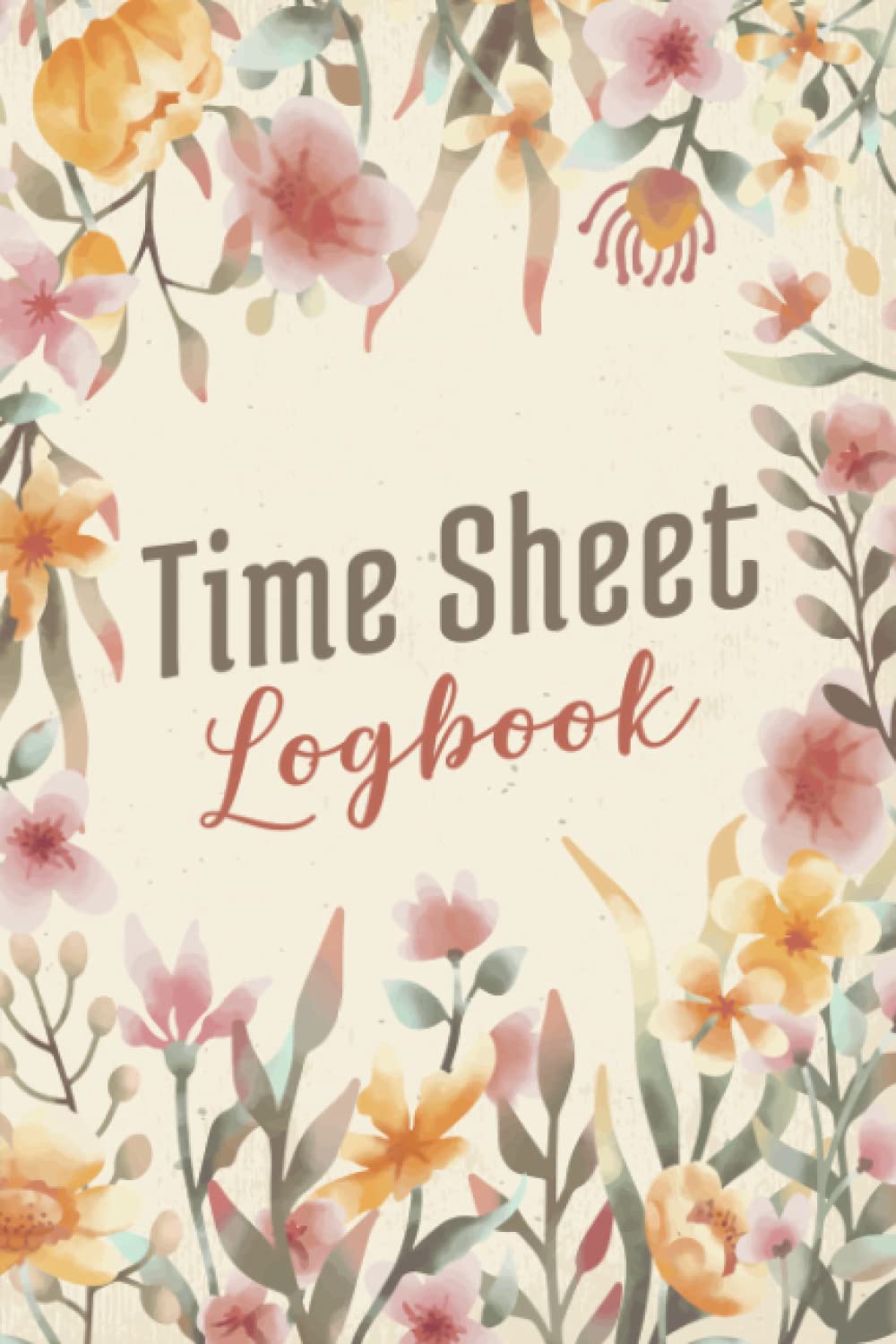 Time Sheet Logbook Clock In & Clock Out Weekly Work Hours Log Book Notebook for Employees