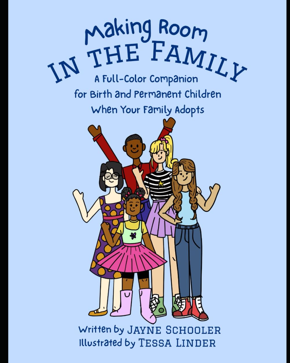 Making Room in the Family: A Full Color Companion for Birth and Permanent Children When Your Family Adopts (Opening Hearts, Sharing Homes: Books for ... Permanent Children in Foster/Adoptive Homes)