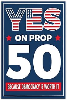 Hazzzey Yes on Prop 50 Print, Election Rigging Response Act, California Political Reform Sign, Anti-Gerrymandering Poster Unframe-style 08x12inch(20x30cm)