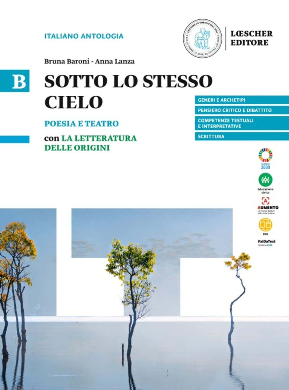 Sotto Lo Stesso Cielo. B. Poesia E Teatro Con La Letteratura Delle Origini. Per Le Scuole Superiori (Vol. B) - 4