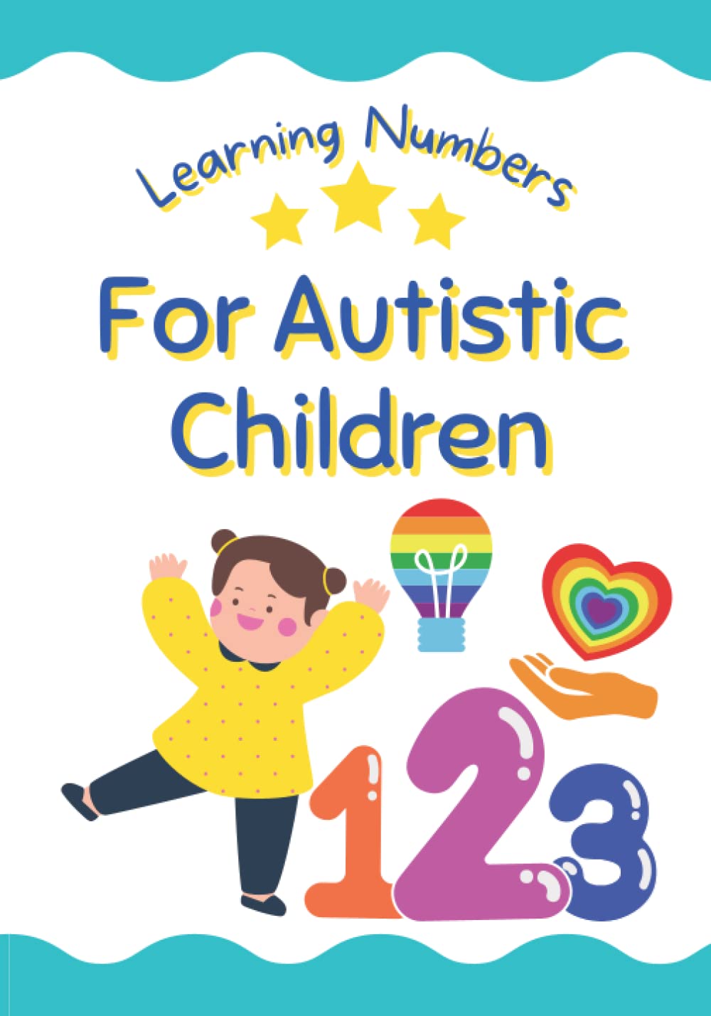 Learning Numbers for Autistic Children: Learning numbers Book for Toddlers, Children with Special Needs Kids, Kindergarten, Toddler, Grade 1, ... 123, abc, 1,2 ,3 , Learn spelling with animal