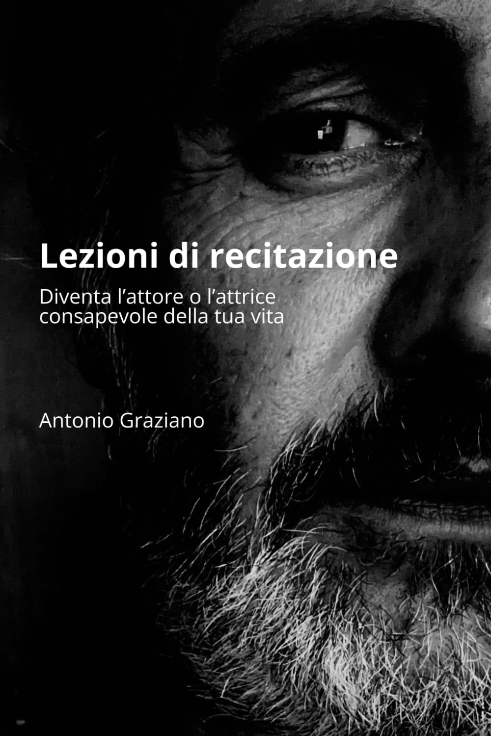 Lezioni di recitazione: Diventa l’attore o l’attrice consapevole della tua vita