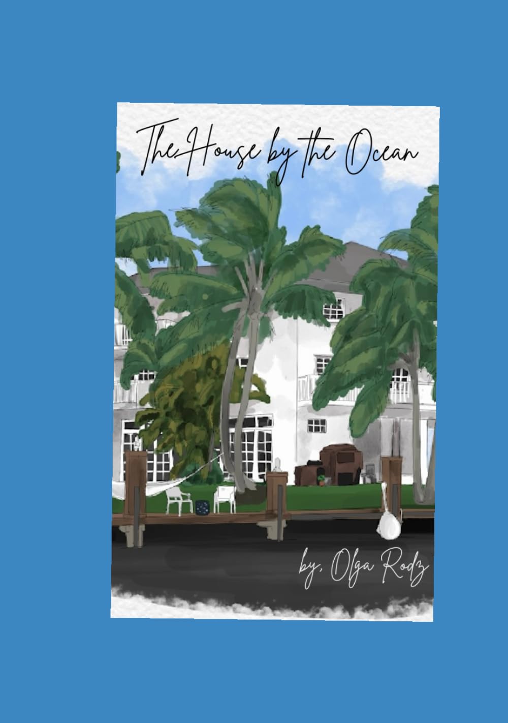 The House by the Ocean: A memoire of a Cuban American family's struggle with Alzheimer's      Hardcover – September 14, 2024