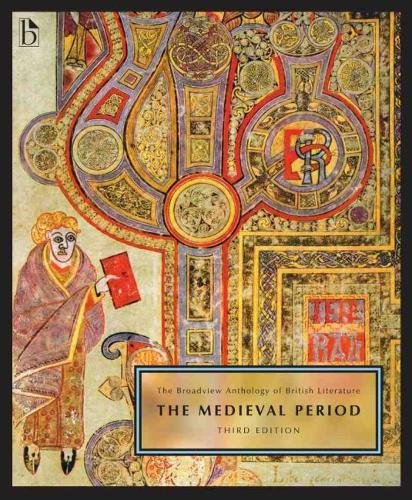 The Broadview anthology of British Literature: Volume 1: The Medieval Period