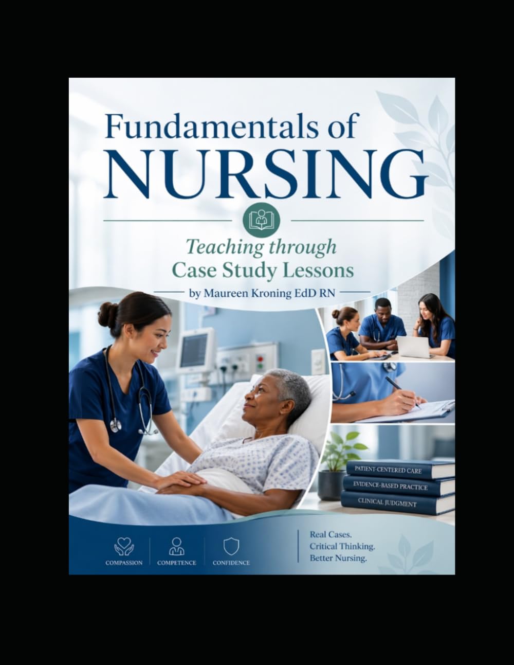 Fundamentals of Nursing: Student Lessons and Hints for Success