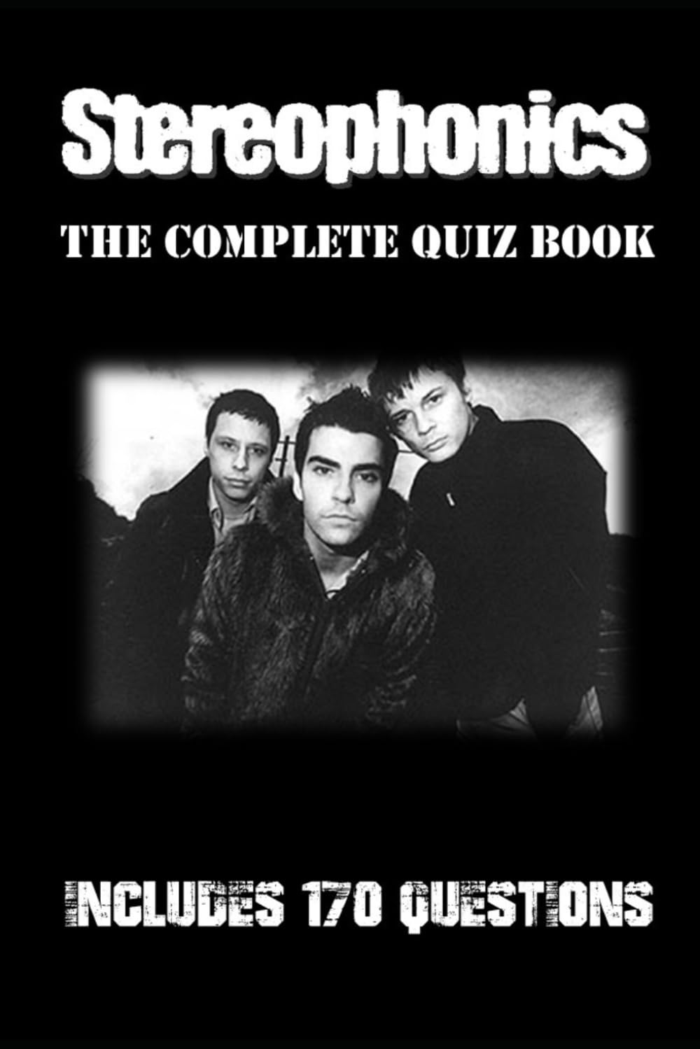 Stereophonics - The Complete Quiz Book