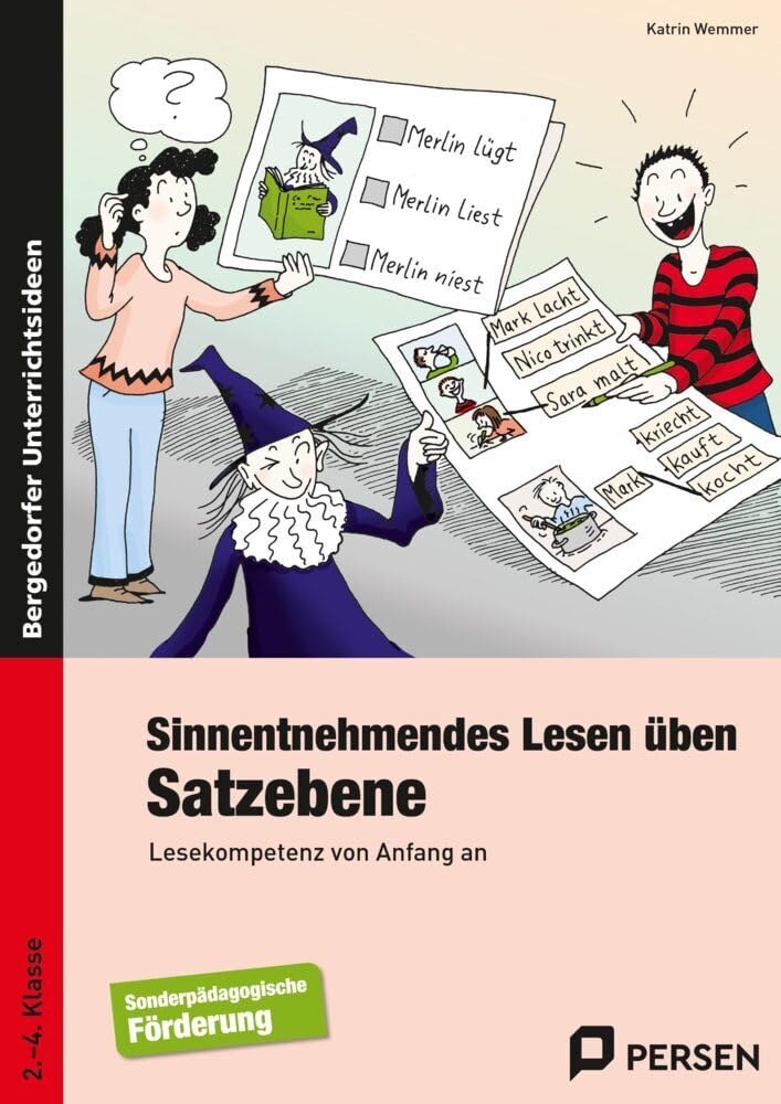 Sinnentnehmendes Lesen üben: Satzebene: Lesekompetenz von Anfang an (2. bis 4. Klasse): Lesekompetenz von Anfang an. 2. - 4. Klasse Förderschule