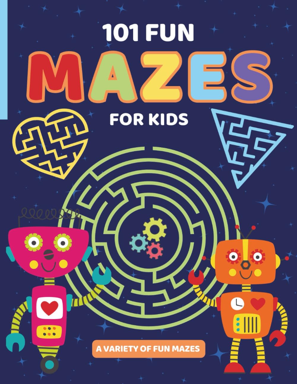 101 Fun Mazes for Kids: Maze Activity Book for Ages 4-8