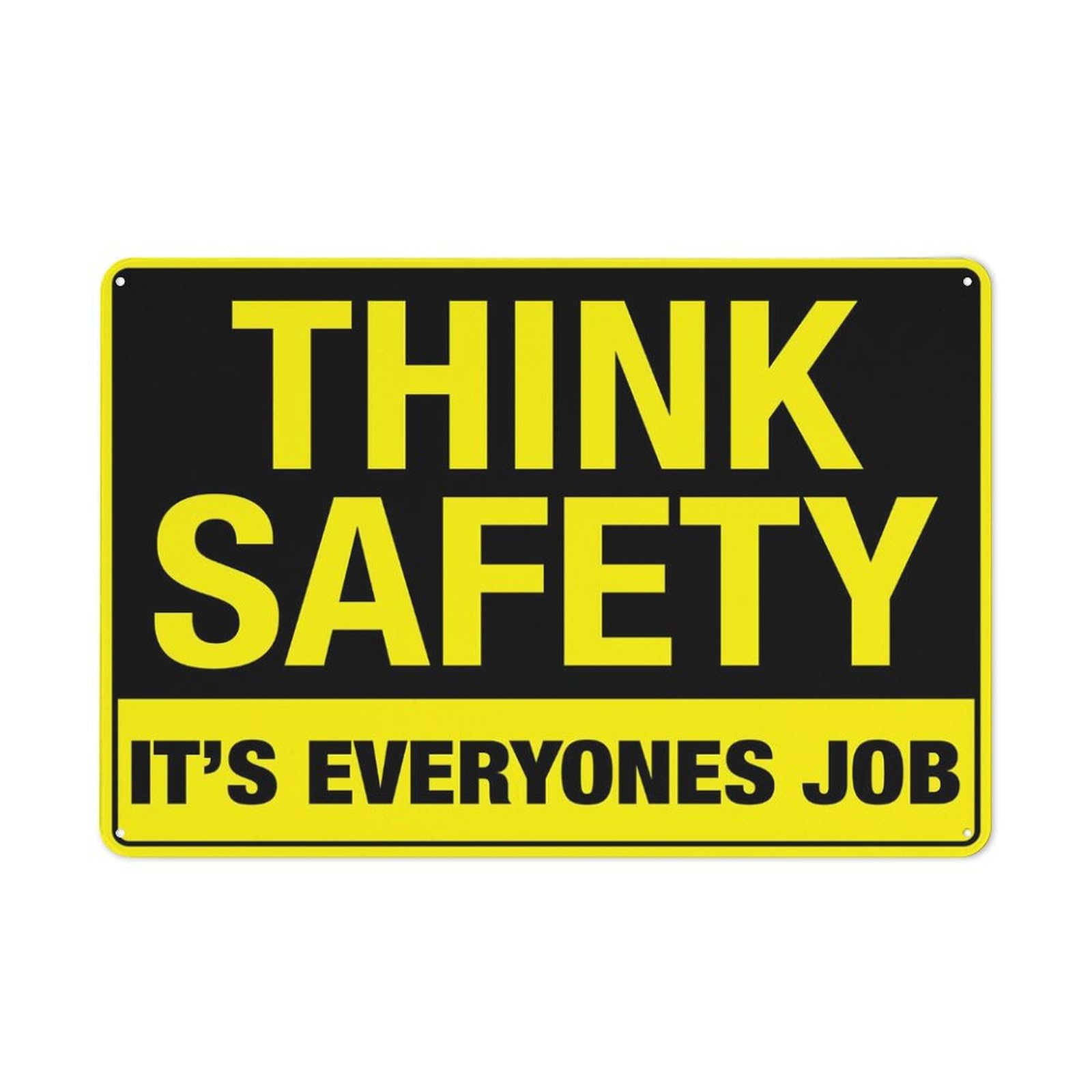 Think Safety It’S Everyone’S Job Sign 12X8 Inches Metal Aluminum Signs, Weather Resistant, Weatherproof, Indoor Or Outdoor