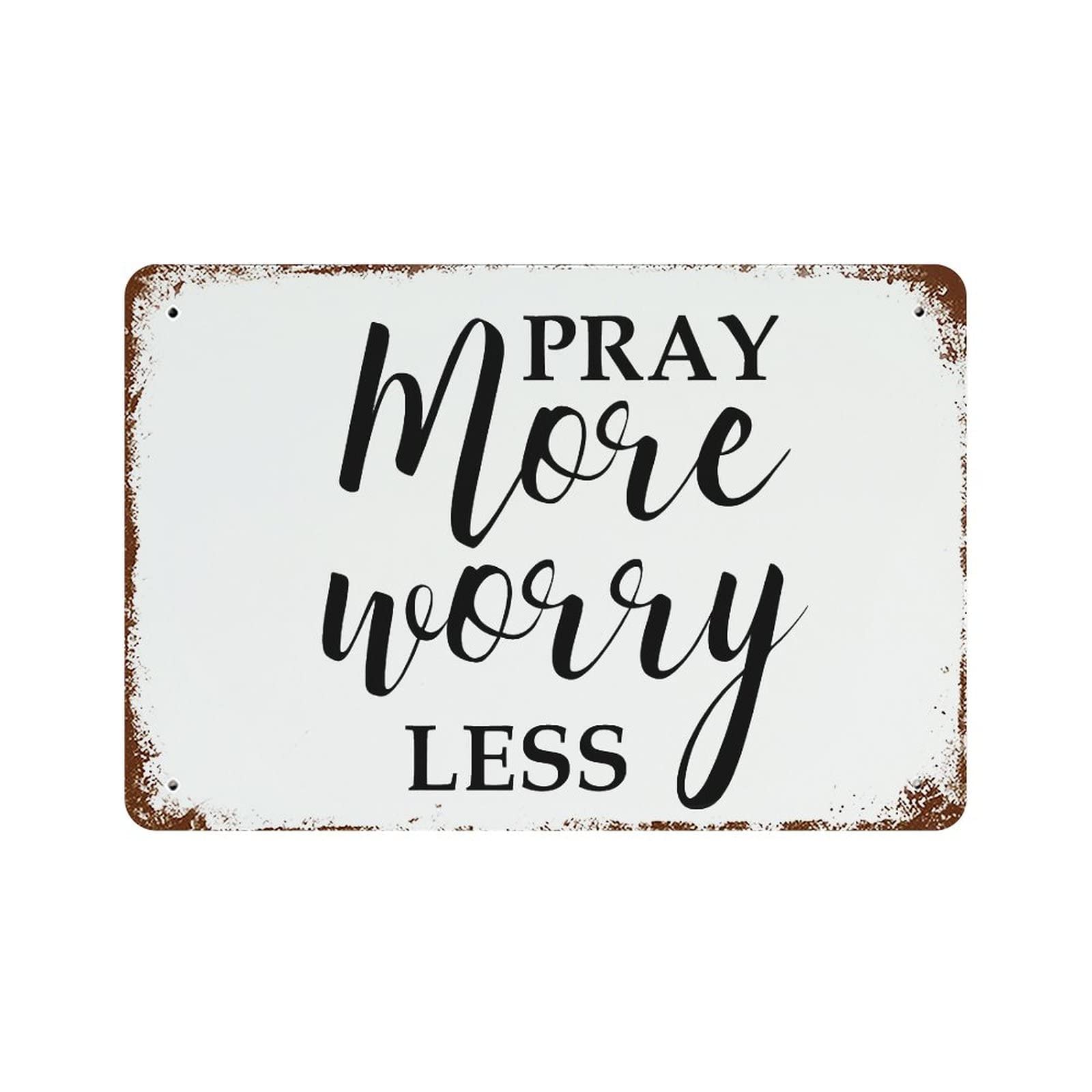 Panneau rétro Pray More Worry Less citation inspirante pour abri