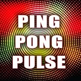 Ping Pong Pulse
