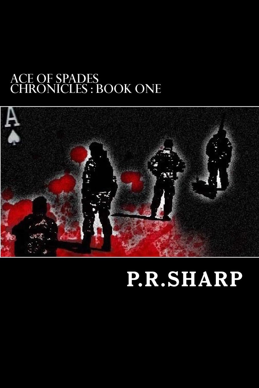 Ace of Spades Chronicles: Book One