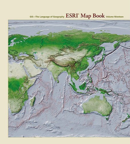 Esri Map Book: Gis-the Language of Geography