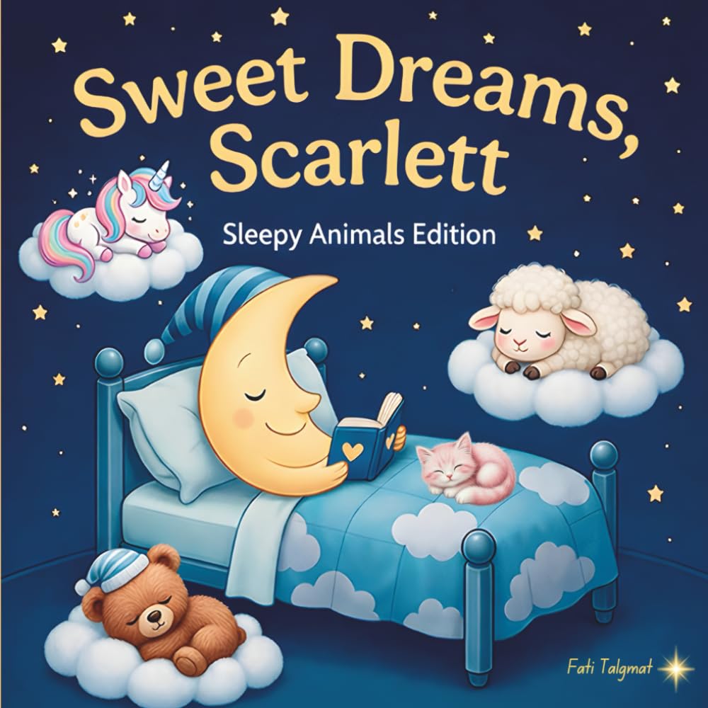 Sweet Dreams Scarlett: Personalized Children's Bedtime Story book for Babies & Kids | perfect birthday gift idea for Scarlett's | Gentle Rhymes, ... Scarlett Drift Into Sweet Dreams Every Night.