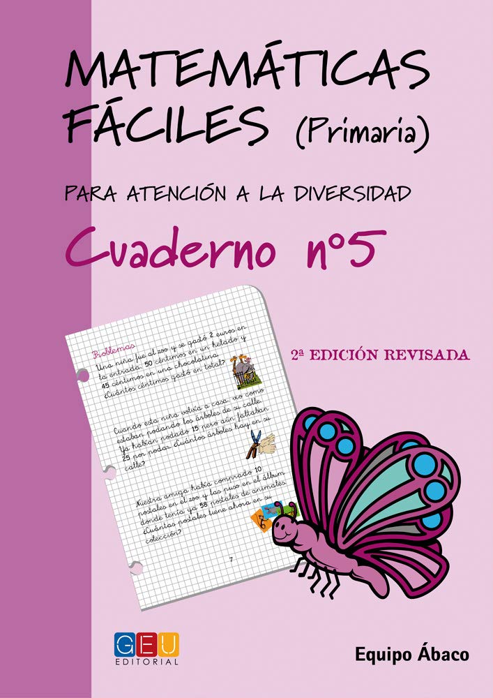 Matemáticas fáciles 5 / Editorial GEU / 2º Primaria / Mejora la resolución de ejercicios matemáticos / Recomendado como apoyo / Actividades sencillas (MATEMATICAS FACILES)