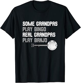 Some Grandpas Play Bingo Real Grandpas Play Banjo Camiseta