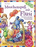  Maschenspaß mit Flusi: 3 freche Geschichten, tolle Spiele und viele monstermäßige Strickanleitungen