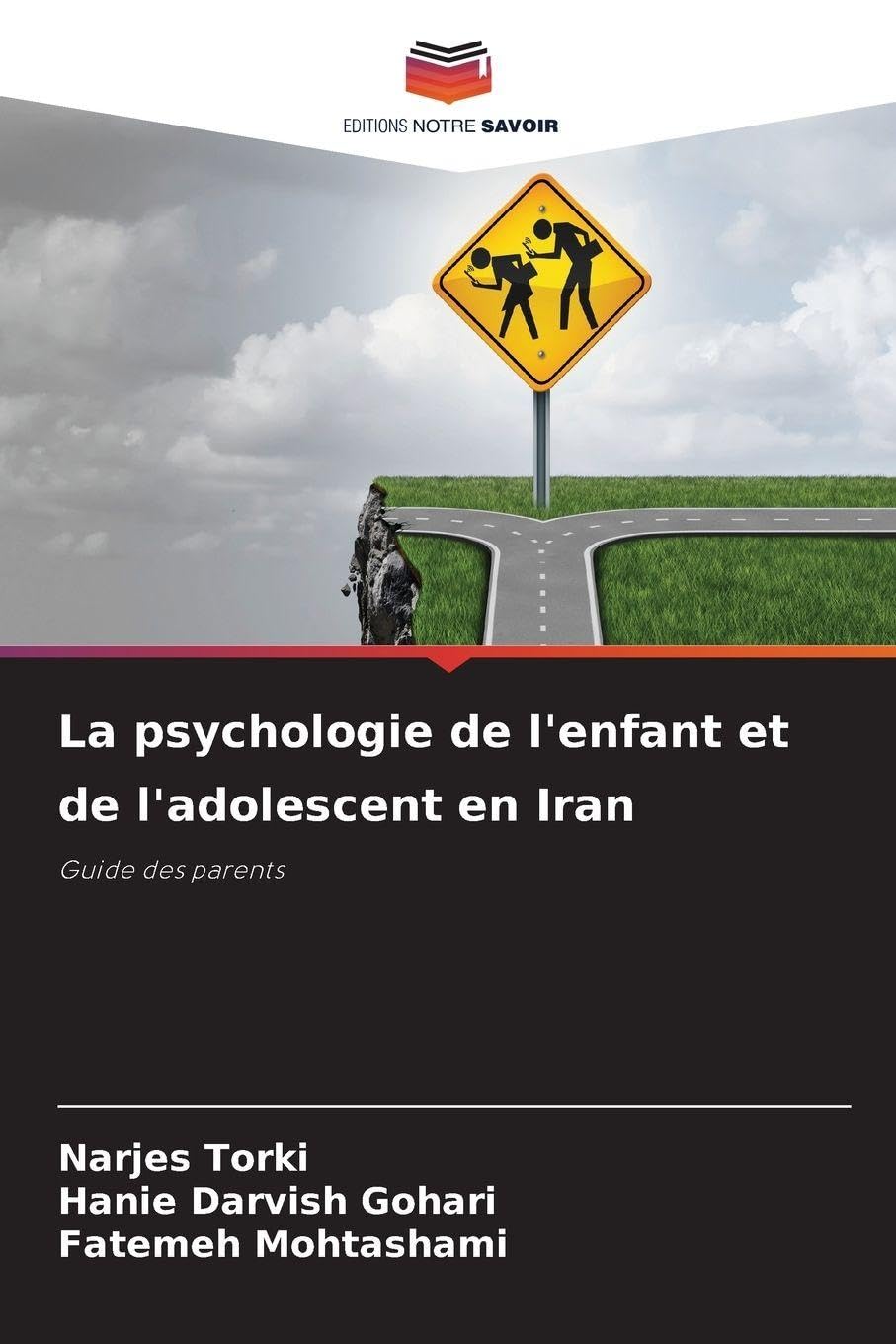 La psychologie de l'enfant et de l'adolescent en Iran: Guide des parents