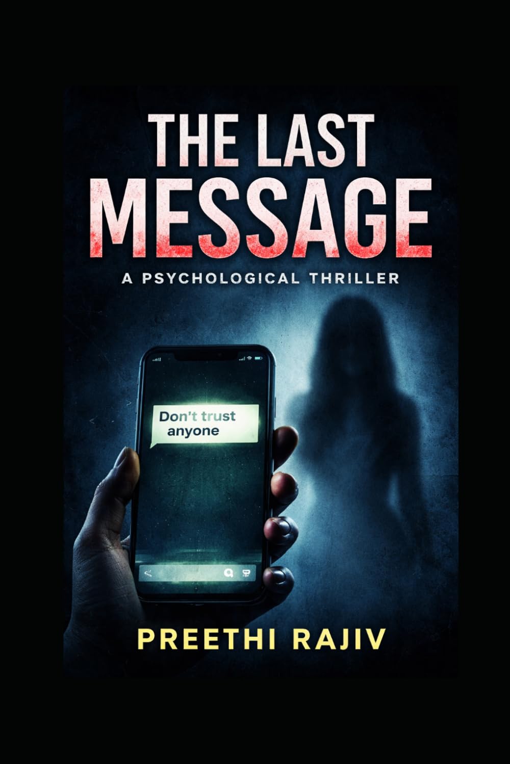 The Last Message: A Psychological Thriller with a Shocking Twist (Book 1)