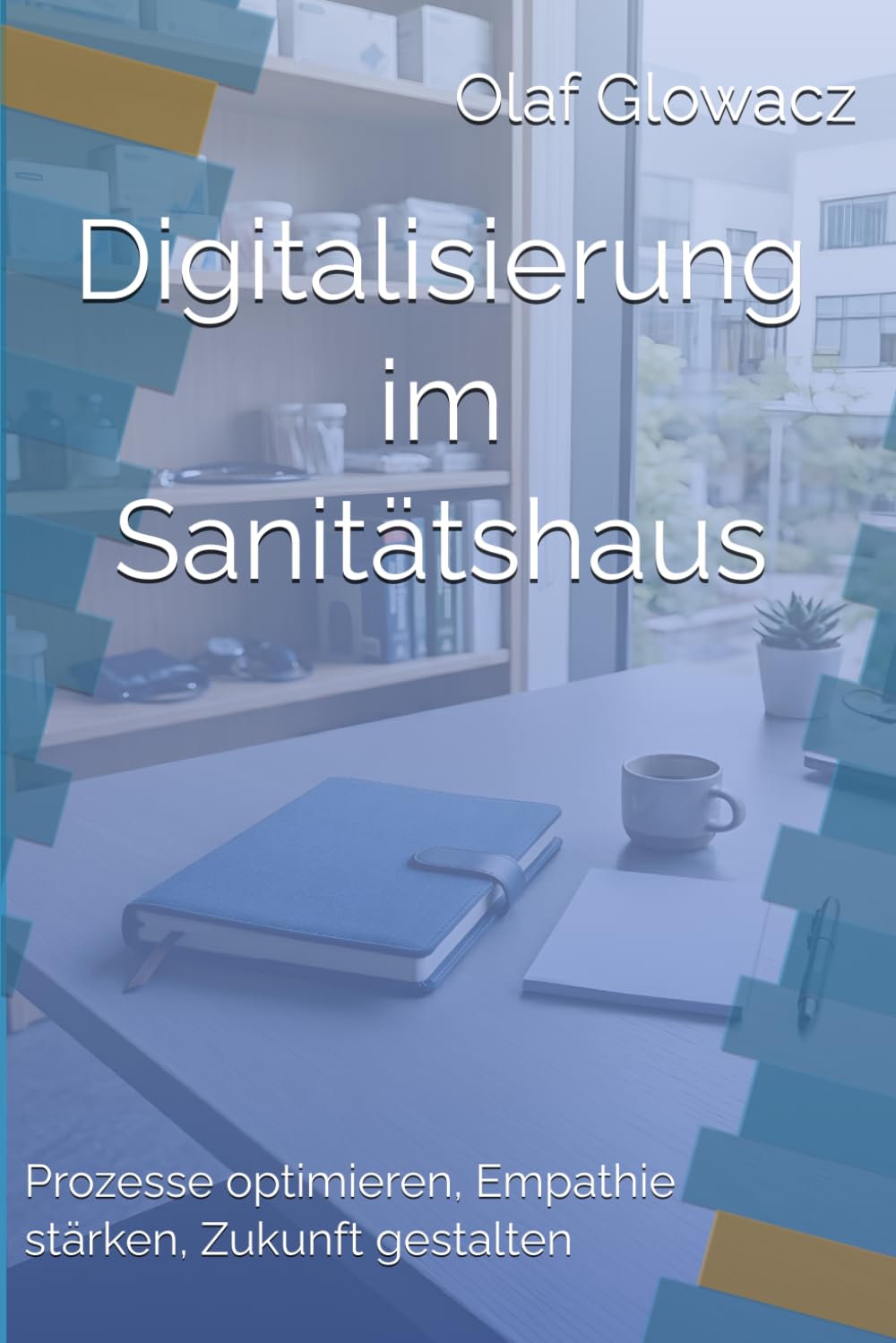 Digitalisierung im Sanitätshaus: Prozesse optimieren, Empathie stärken, Zukunft gestalten