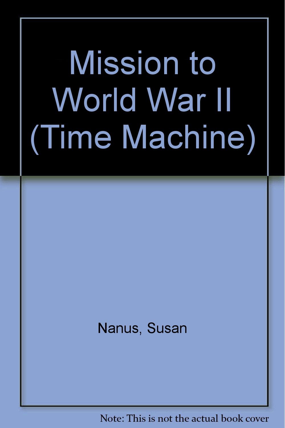 Buy MISSION/WORLD WAR 2 (Time Machine) — BookShops.in
