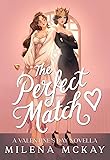 Cover of The Perfect Match: A Valentine's Day Novella (Cupids & Goddesses Book 1)