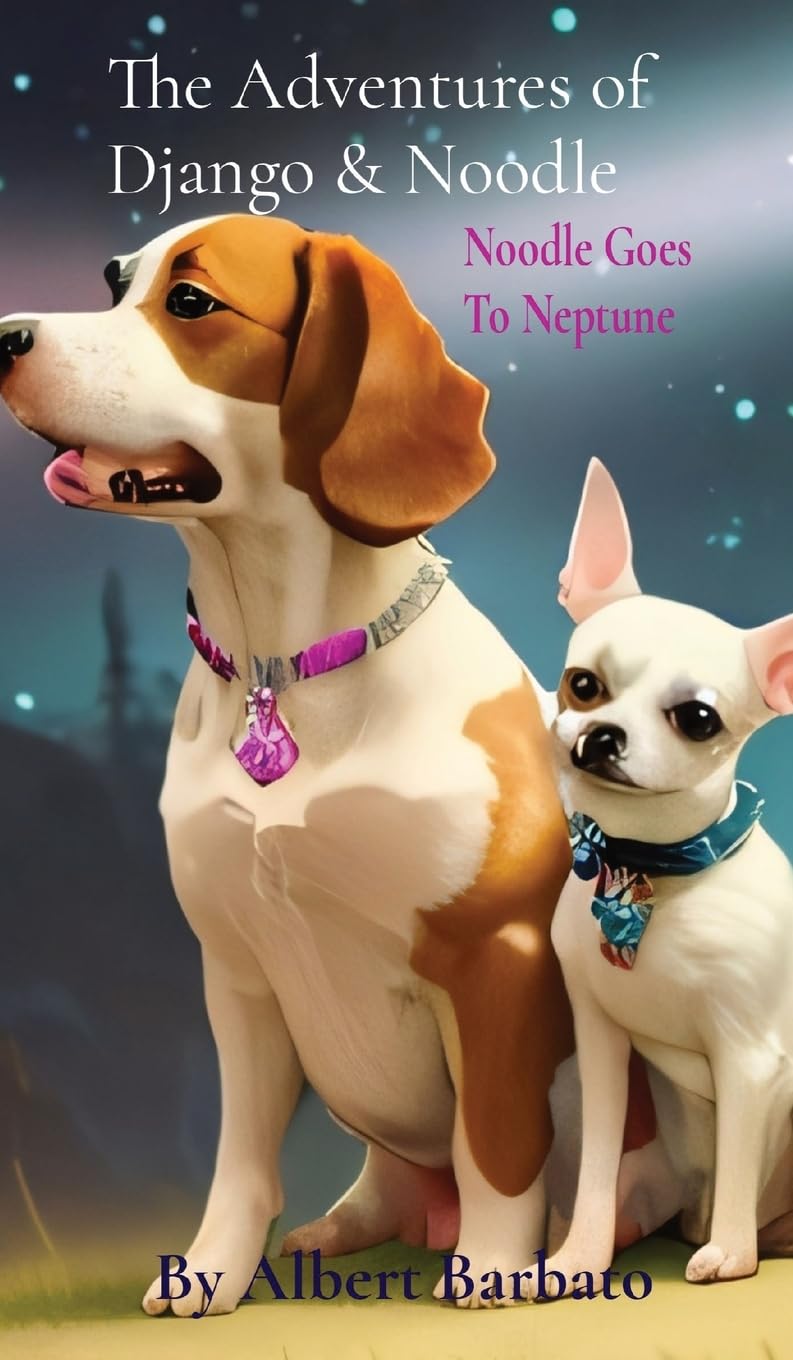 The Adventures of Django & Noodle: Noodle Goes To Neptune: Noodle Goes To Neptune