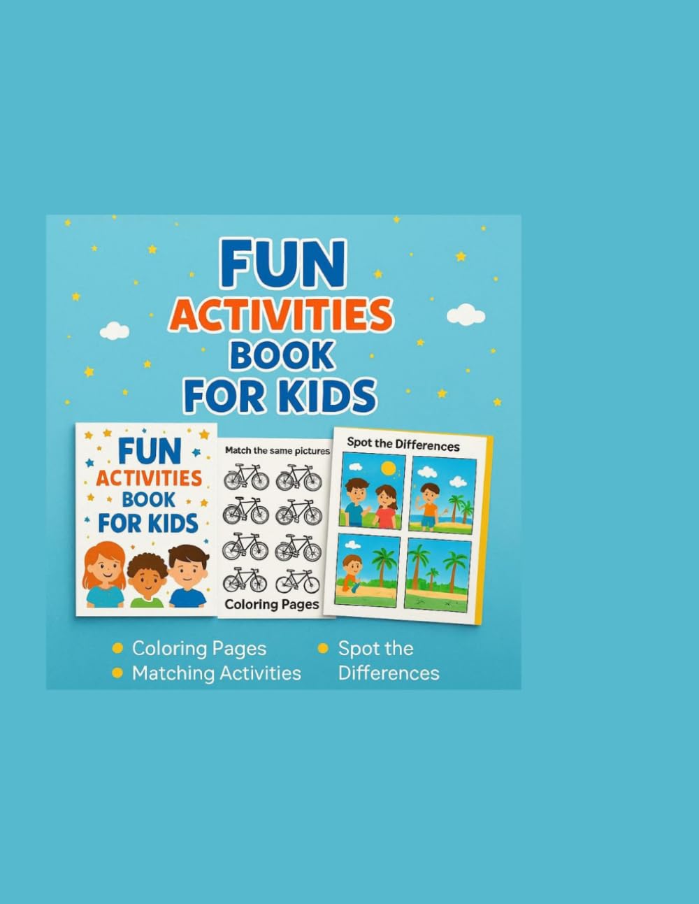 Fun Activities Book for Kids: - Printable Coloring & Activity Workbook: Perfect for Ages 3-6