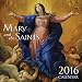 Mary and the Saints Wall Calendar