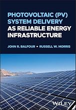 Photovoltaic (PV) System Delivery as Reliable Energy Infrastructure