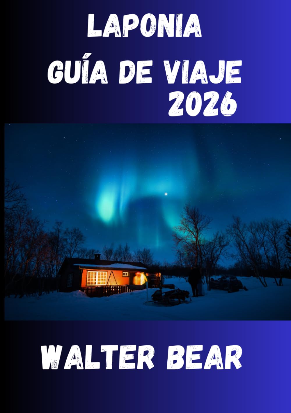 Laponia Guía de viaje 2026