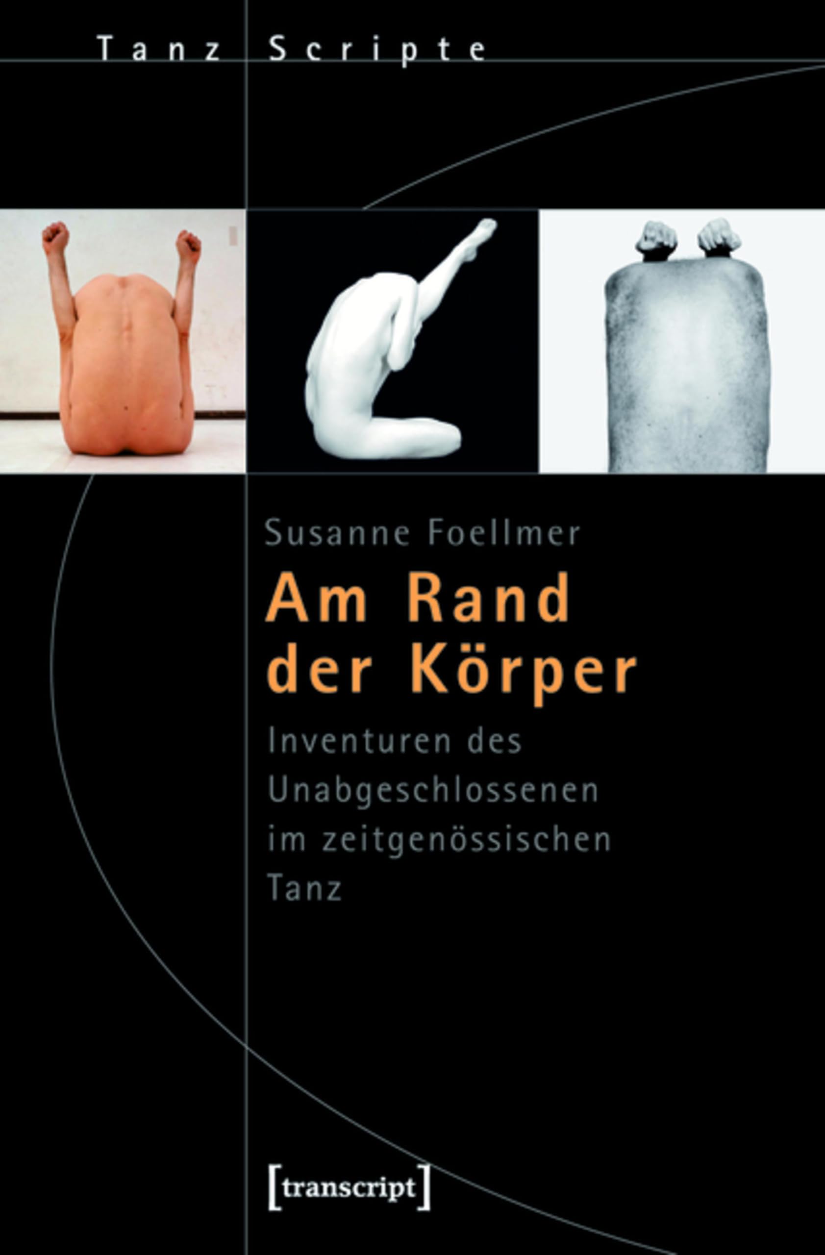Am Rand der Körper documenter la recherche en danse pour mémoire et thèse